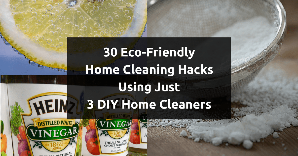 30 Eco-Friendly Home Cleaning Hacks